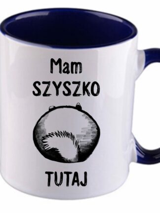 Kubek Szynszyle - Mam szyszko tutaj, kubek z granatowym uchem i wnętrzem