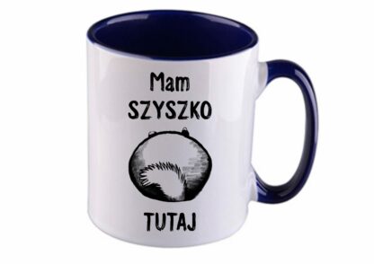 Kubek Szynszyle - Mam szyszko tutaj, kubek z granatowym uchem i wnętrzem